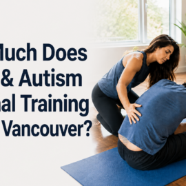How Much Does ADHD & Autism Personal Training Cost in Vancouver? 2026 Pricing Guide
